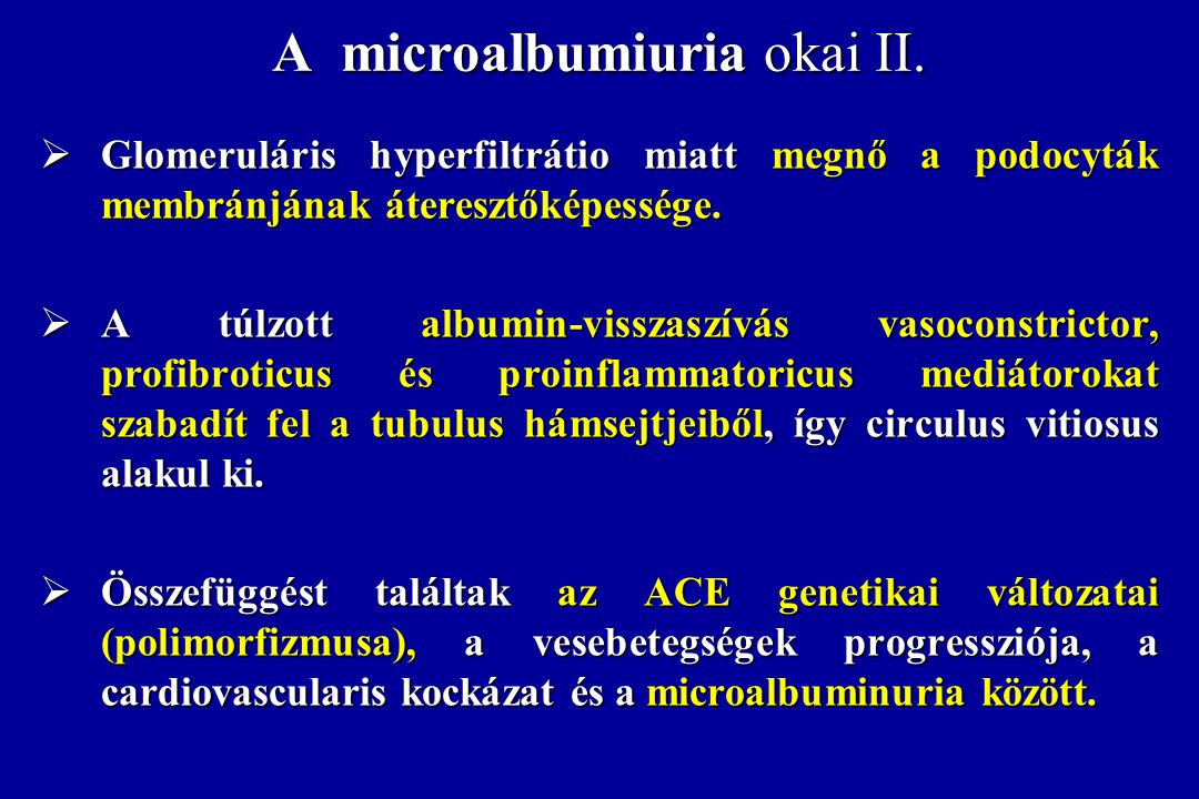 Mikroalbuminuria hipertónia.